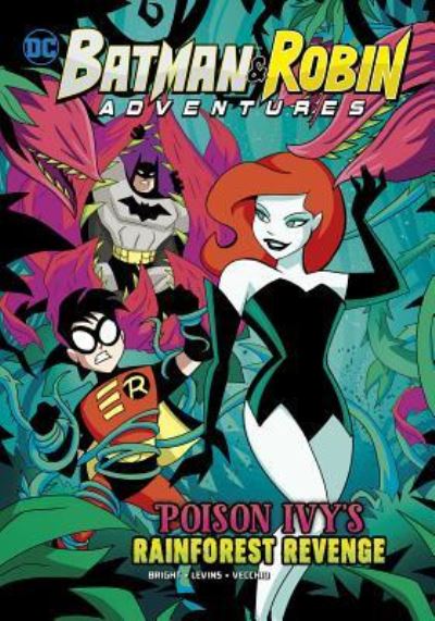 Cover for Sarah Hines Stephens · Poison Ivy's Rainforest Revenge (Batman &amp; Robin Adventures) (Paperback Book) (2017)