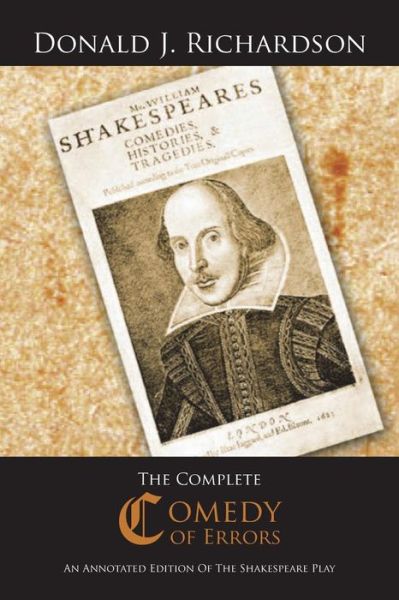 Cover for Donald J. Richardson · The Complete Comedy of Errors: an Annotated Edition of the Shakespeare Play (Taschenbuch) (2014)