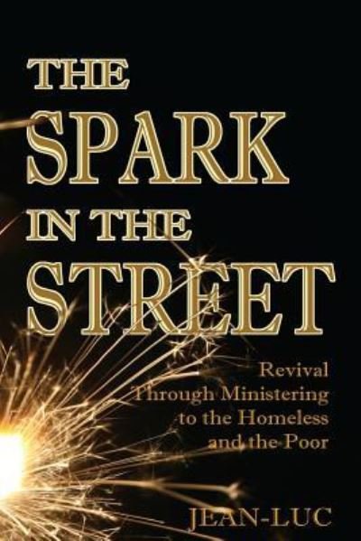 Cover for Jean-Luc · The Spark In The Street (Paperback Bog) (2014)