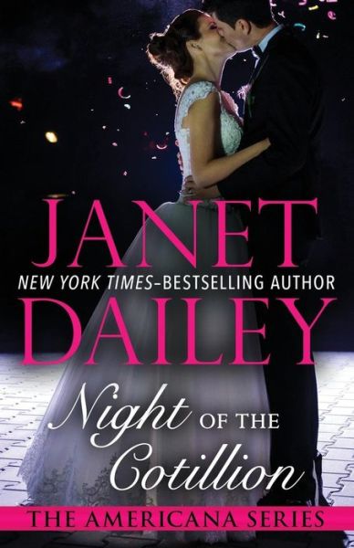 Night of the Cotillion - The Americana Series - Janet Dailey - Książki - Open Road Media - 9781497639614 - 17 czerwca 2014