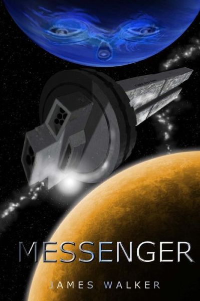 Cover for James Walker · Messenger (Paperback Book) (2014)