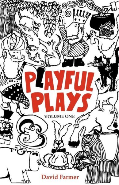 Cover for David Farmer · Playful Plays: Plays and Drama Activities for Children and Young People (Paperback Book) (2014)