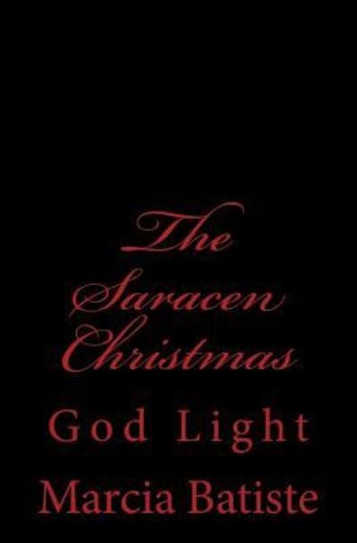 Cover for Marcia Batiste · The Saracen Christmas (Paperback Book) (2014)