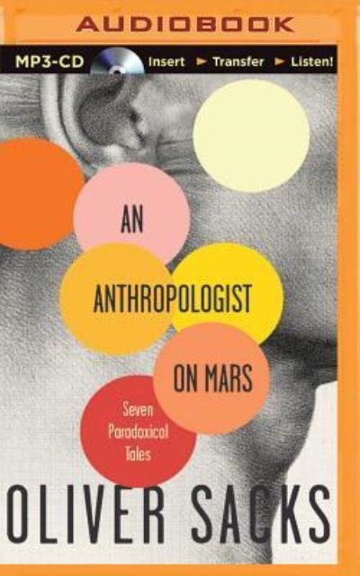 Cover for Oliver Sacks · Anthropologist on Mars, An (MP3-CD) (2015)