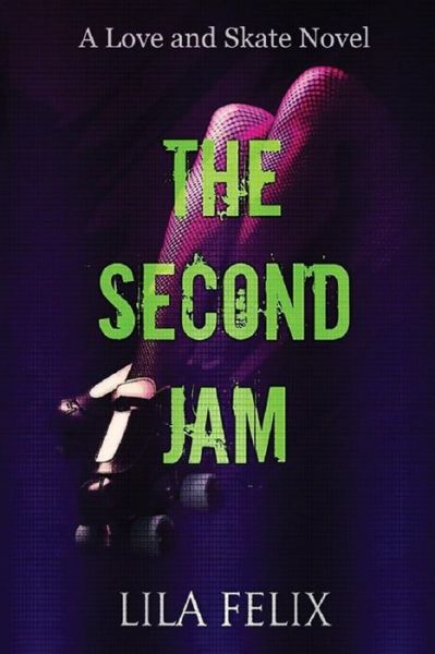 Cover for Lila Felix · The Second Jam (Paperback Bog) (2015)