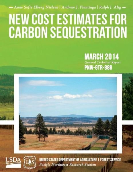 New Cost Estimates for Carbon Sequestration Through Afforestation in the United States - United States Department of Agriculture - Livres - Createspace - 9781508692614 - 26 juin 2015