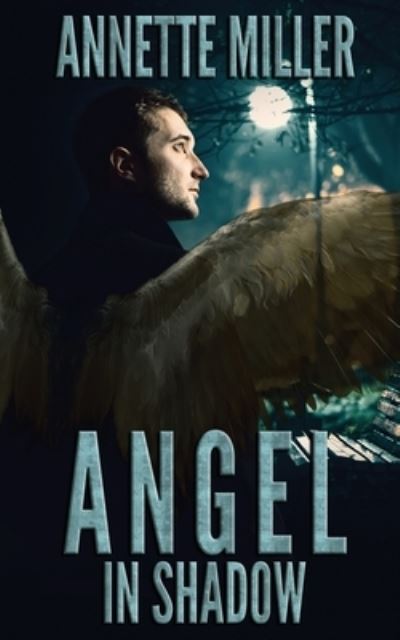 Cover for Annette Miller · Angel in Shadow (Paperback Book) (2019)