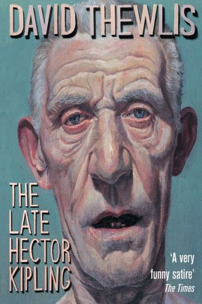 Cover for David Thewlis · The Late Hector Kipling (Paperback Book) (2016)