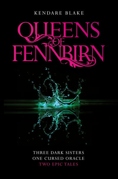 Cover for Kendare Blake · Queens of Fennbirn: Two Three Dark Crowns Novellas (Paperback Book) (2018)