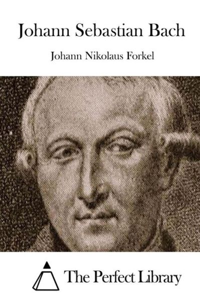 Cover for Johann Nikolaus Forkel · Johann Sebastian Bach (Paperback Book) (2015)