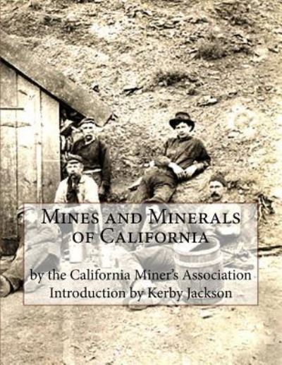 Cover for California Miner Association · Mines and Minerals of California (Paperback Book) (2015)