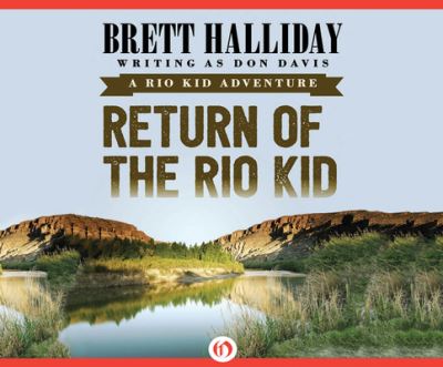 Cover for Brett Halliday · Return of the Rio Kid (CD) (2016)