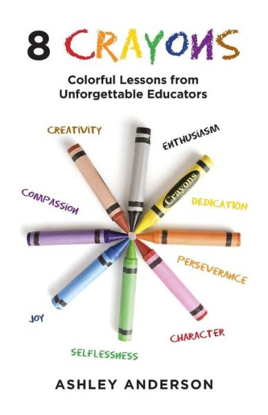 Cover for Ashley Anderson · 8 Crayons (Paperback Book) (2016)