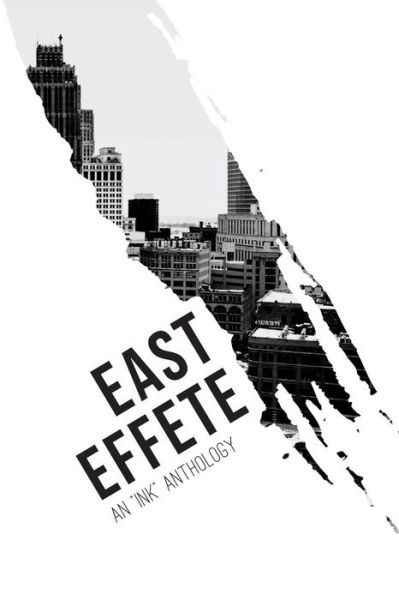 Cover for The Lenawee District Writing Group Ink. · East Effete (Paperback Book) (2016)