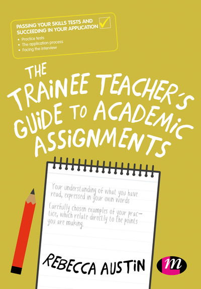Cover for Rebecca Austin · The Trainee Teacher's Guide to Academic Assignments (Paperback Book) (2019)