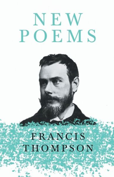 Cover for Francis Thompson · New Poems (Paperback Book) (2022)