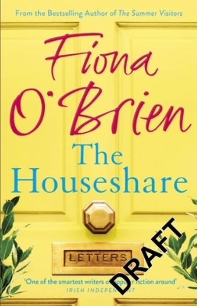 Cover for Fiona O'Brien · The Houseshare: Uplifting summer fiction about love, friendship and secrets between neighbours (Paperback Book) (2023)