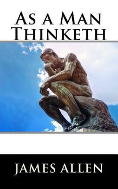 Cover for James Allen · As a Man Thinketh (Paperback Book) (2016)