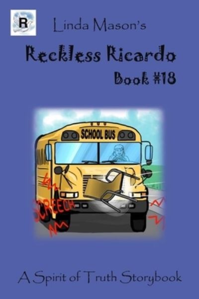 Cover for Linda C Mason · Reckless Ricardo Book #18 (Taschenbuch) (2019)