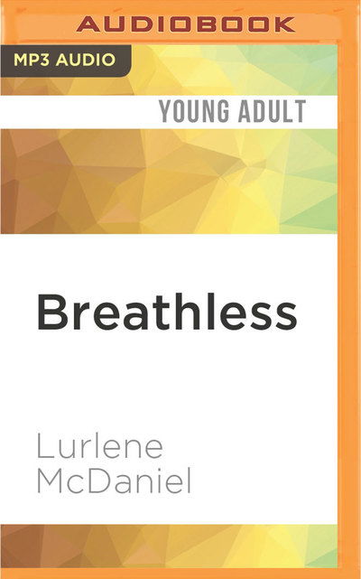 Breathless - Julie McKay - Muzyka - AUDIBLE STUDIOS ON BRILLIANCE - 9781536648614 - 21 lutego 2017