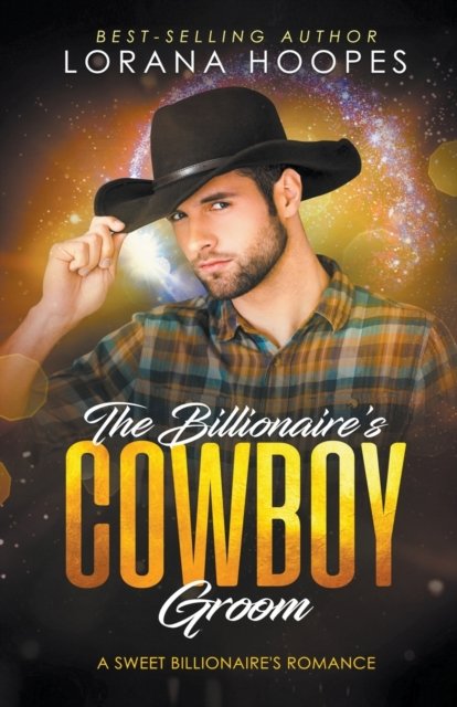 Cover for Lorana Hoopes · The Billionaire's Cowboy Groom (Taschenbuch) (2019)