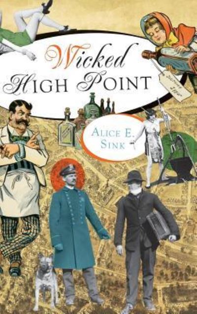 Cover for Alice E Sink · Wicked High Point (Hardcover bog) (2011)