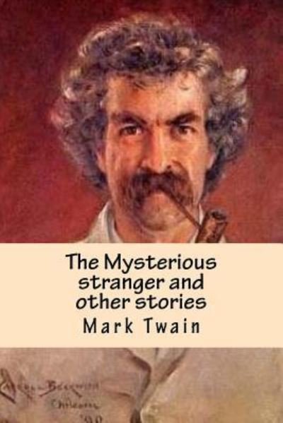 Cover for Mark Twain · The Mysterious stranger and other stories (Paperback Bog) (2016)