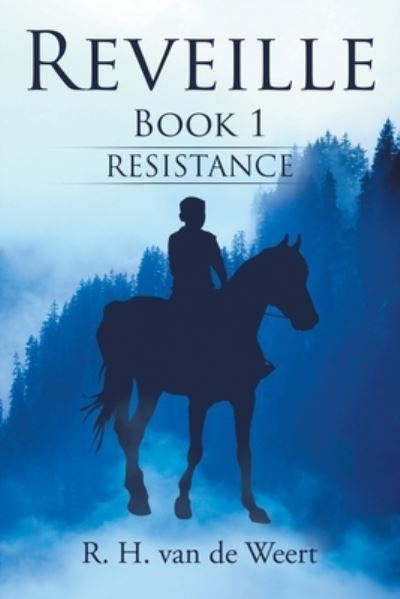 Reveille - R H Van de Weert - Bøger - Xlibris NZ - 9781543495614 - 7. august 2019