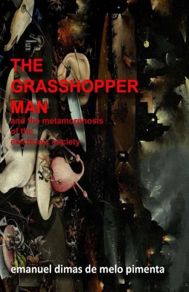 Cover for Emanuel Dimas De Melo Pimenta · The Grasshopper Man (Taschenbuch) (2017)