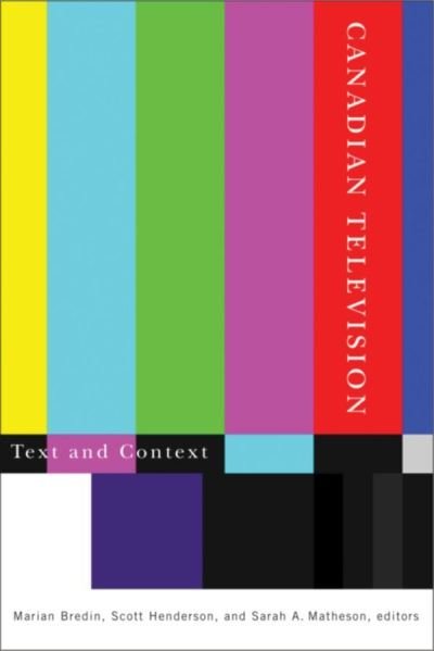Marian Bredin · Canadian Television: Text and Context (Paperback Bog) (2011)