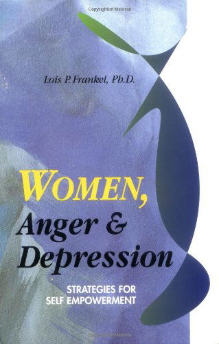 Cover for Lois P. Frankel · Women, Anger and Depression (Paperback Book) (1991)