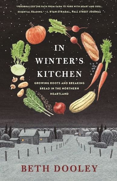 Cover for Beth Dooley · In Winter's Kitchen: Growing Roots and Breaking Bread In the Northern Heartland (Paperback Book) (2016)
