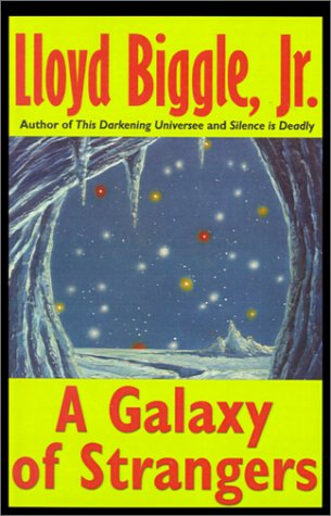 Cover for Lloyd Biggle Jr. · A Galaxy of Strangers (Paperback Book) (2001)