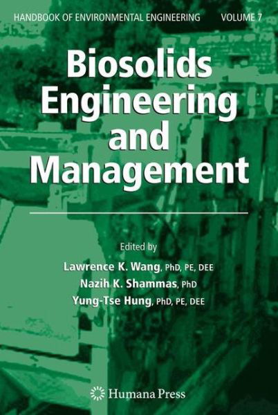 Cover for Lawrence K Wang · Biosolids Engineering and Management - Handbook of Environmental Engineering (Gebundenes Buch) [2008 edition] (2008)
