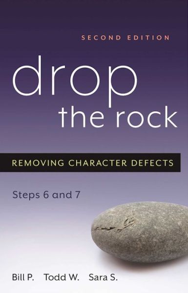 Drop the Rock - Bill P. - Books - Hazelden Information & Educational Servi - 9781592851614 - November 2, 2005