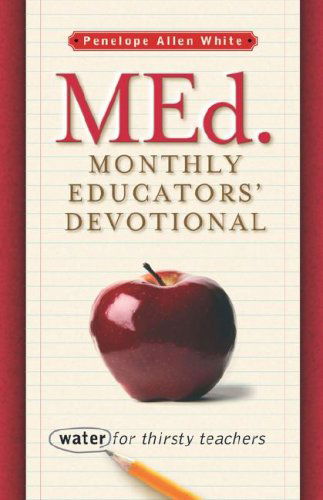 Cover for Penelope Allen White · Med. Monthly Educators' Devotional (Paperback Book) (2006)