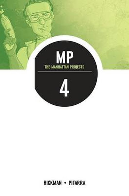 Cover for Jonathan Hickman · The Manhattan Projects Volume 4: The Four Disciplines (Pocketbok) (2014)