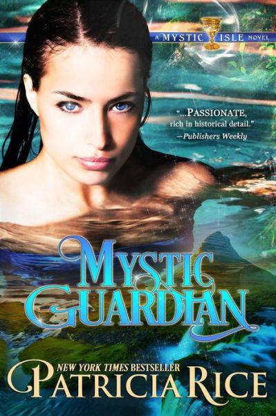 Cover for Patricia Rice · Mystic Guardian: a Mystic Isle Novel (Mystic Isle Series) (Volume 1) (Taschenbuch) (2014)