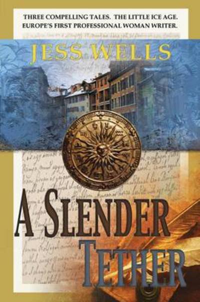 Cover for Jess Wells · A Slender Tether (Paperback Book) (2013)
