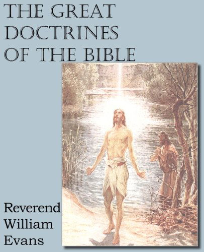 Cover for William Evans · The Great Doctrines of the Bible (Taschenbuch) (2012)