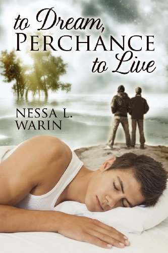 Cover for Nessa Warin · To Dream, Perchance to Live (Paperback Book) [New edition] (2012)