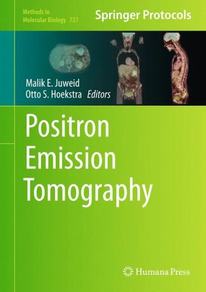 Cover for Malik E Juweid · Positron Emission Tomography - Methods in Molecular Biology (Hardcover Book) (2011)