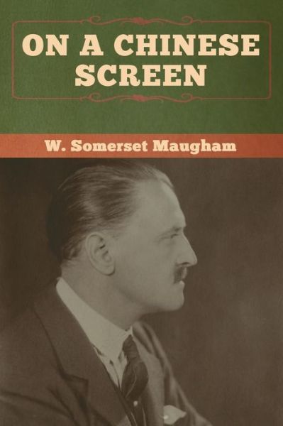 Cover for W Somerset Maugham · On a Chinese Screen (Pocketbok) (2020)