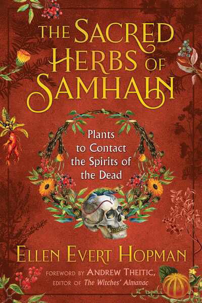 Cover for Ellen Evert Hopman · The Sacred Herbs of Samhain: Plants to Contact the Spirits of the Dead (Taschenbuch) (2019)