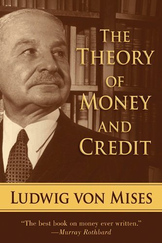 Cover for Ludwig Von Mises · The Theory of Money and Credit (Taschenbuch) (2013)