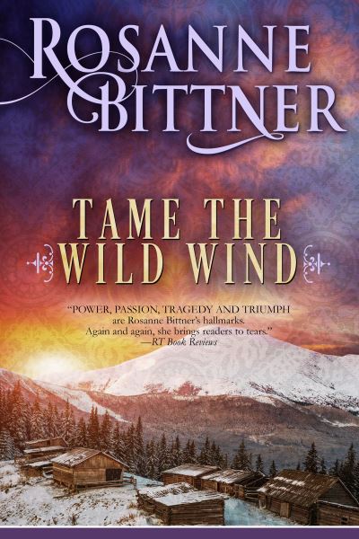 Cover for Rosanne Bittner · Tame the Wild Wind (Paperback Book) (2017)