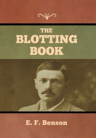 Cover for E F Benson · The Blotting Book (Innbunden bok) (2022)