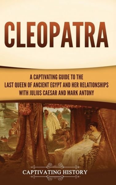 Cover for Captivating History · Cleopatra (Innbunden bok) (2022)