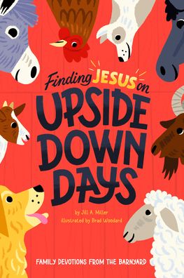 Cover for Jill Miller · Jesus on the Upside down Days (Book) (2022)