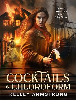 Cover for Kelley Armstrong · Cocktails &amp; Chloroform (Buch) (2023)